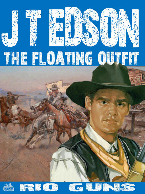Title details for The Floating Outfit 44 by J.T. Edson - Available